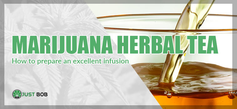 marijuana herbal tea infusion