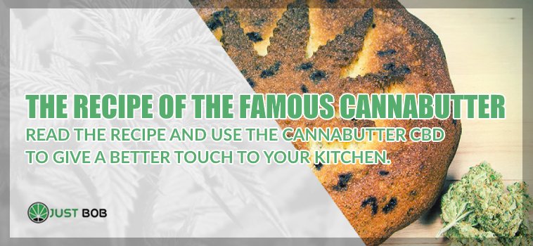 The Recipe of Cannabutter made with cannabis CBD
