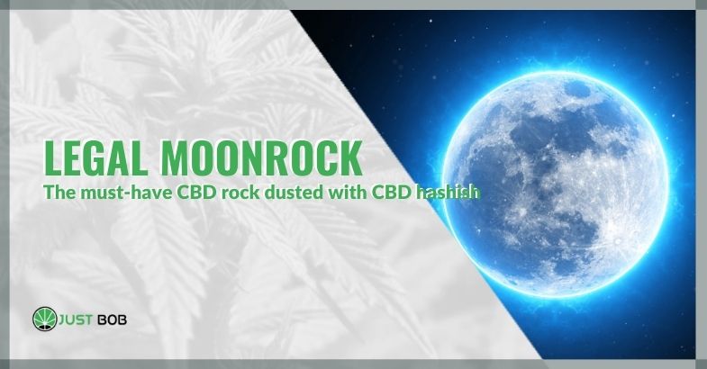 Legal Moonrock: The must-have CBD rock dusted with CBD hashish.