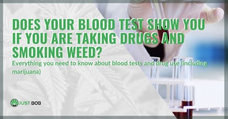 Do blood tests detect if you smoke marijuana or take drugs?