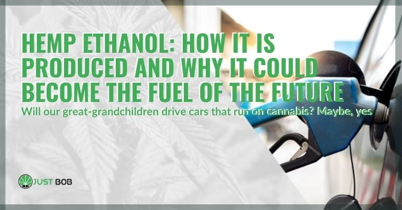 How is hemp ethanol produced?