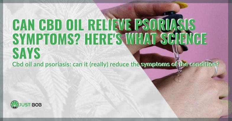 Relieving psoriasis symptoms with CBD oil