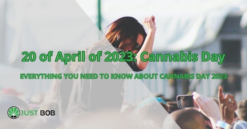 20 of April of 2023: Cannabis Day