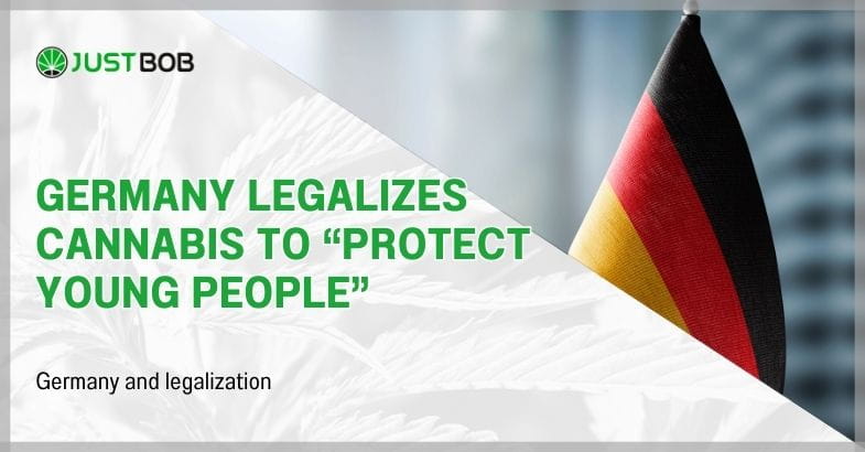 Germany legalizes cannabis to "Protect young people"