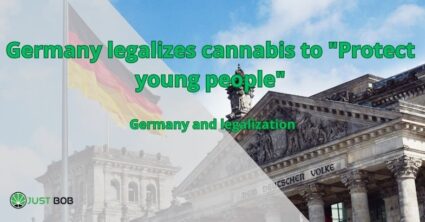 Germany legalizes cannabis to "Protect young people"