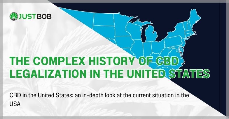 The complex history of CBD legalization in the United States
