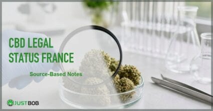 Justbob featured banner for CBD Legal Status France: gloved hand holding petri dish of CBD buds, brass tweezers, glass flasks and small buds on lab desk