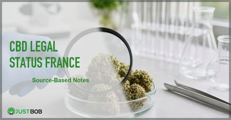 Justbob featured banner for CBD Legal Status France: gloved hand holding petri dish of CBD buds, brass tweezers, glass flasks and small buds on lab desk