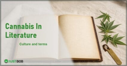 Justbob Cannabis In Literature banner with green title, an open antique book, hemp leaves and a brass bookmark on cream linen