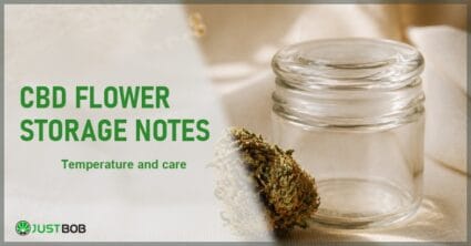 Justbob CBD Flower Temperature Storage Notes banner with green title, a hemp flower bud and a small glass jar on cream linen