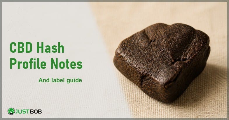 Justbob CBD Hash Profile Notes banner with green title, an irregular dark-chocolate-brown hemp resin lump on cream linen