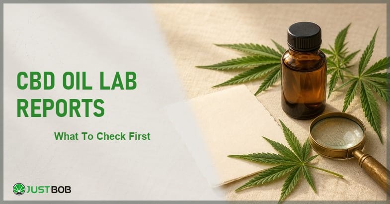 Justbob CBD Oil Lab Reports banner with green title, amber CBD oil bottle, blank report sheet and brass loupe
