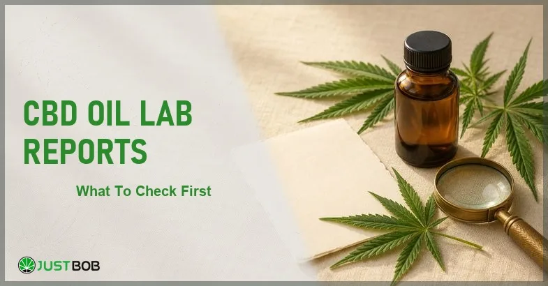 cbd-oil-lab-reports Justbob CBD Oil Lab Reports banner with green title, amber CBD oil bottle, blank report sheet and brass loupe