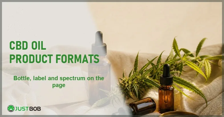 Justbob CBD Oil Product Formats banner with green title, amber CBD oil bottles in different sizes and a brass loupe on cream linen
