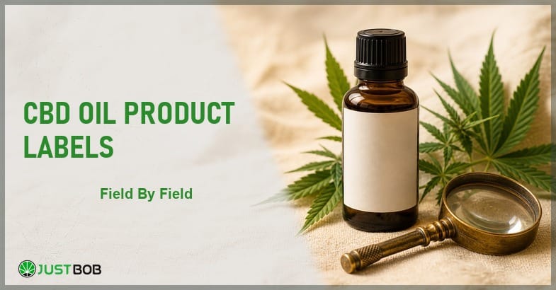 Justbob CBD Oil Product Labels banner with green title, amber CBD oil bottle, blank label panel and brass loupe