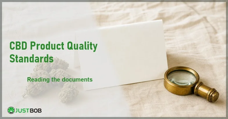 Justbob CBD Product Quality Standards banner with green title, hemp flower buds, a blank batch document and a brass loupe on cream linen