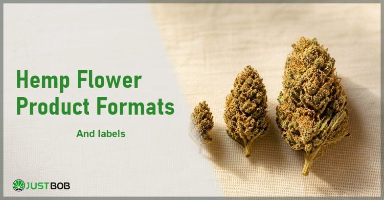 hemp-flower-product-formats Justbob Hemp Flower Product Formats banner with green title, three hemp flower buds of different sizes in a row on cream linen