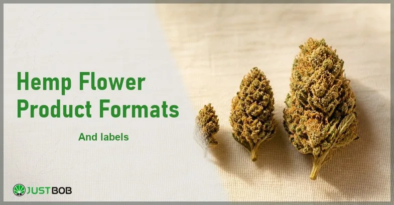 Justbob Hemp Flower Product Formats banner with green title, three hemp flower buds of different sizes in a row on cream linen