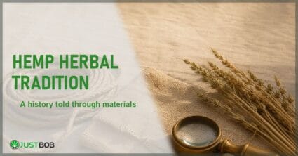 Justbob Hemp Herbal Tradition banner with green title, hemp rope, woven canvas, dried hemp stalks and a brass loupe on cream linen