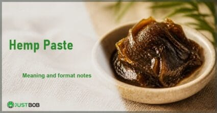 Justbob Hemp Paste banner with green title, a small dish of thick amber hemp extract on cream linen