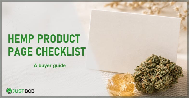 hemp-product-page-checklist Justbob Hemp Product Page Checklist banner with green title, a hemp flower bud, a small extract piece and a blank checklist card on cream linen