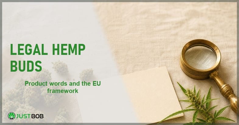 Justbob Legal Hemp Buds banner with green title, hemp flower buds, a blank registration card and a brass loupe on cream linen